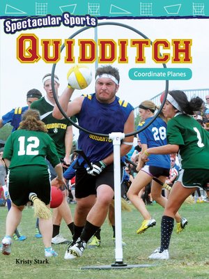 cover image of Spectacular Sports Quidditch: Coordinate Planes